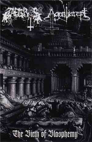 Zaebros / Agailiarept - The Birth Of Blasphemy