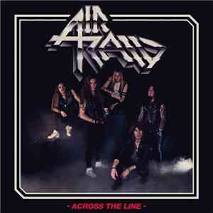 Air Raid  - Across The Line