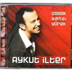 Aykut İlter - Çoook Yandı Yürek