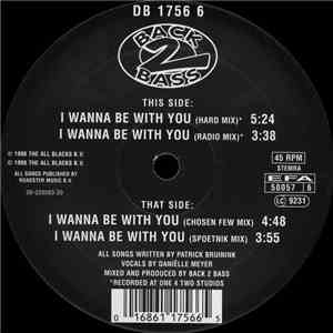 Back 2 Bass - I Wanna Be With You