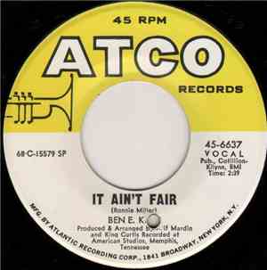 Ben E. King - It Ain't Fair / Til I Can't Take It Anymore