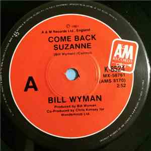 Bill Wyman - Come Back Suzanne
