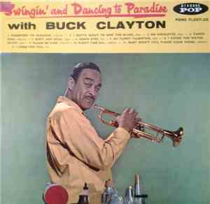 Buck Clayton - Swingin' And Dancing To Paradise