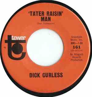 Dick Curless - 'Tater Raisin' Man / The Friend Who Makes It Four