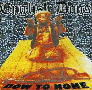 English Dogs - Bow To None