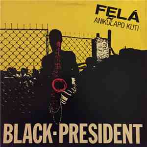 Fela Anikulapo Kuti - Black President
