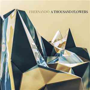 Fhernando - A Thousand Flowers