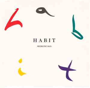 Habit - Medicine Man