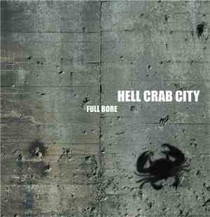 Hell Crab City - Full Bore