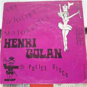 Henri Golan - Les D'jolies Majorettes  / Police Disco