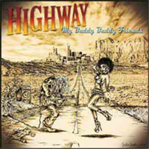 Highway  - My Buddy Buddy Friends