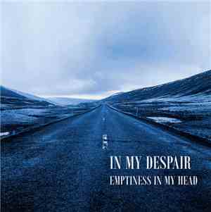 In My Despair - Emptiness In My Head