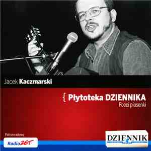 Jacek Kaczmarski - Poeci Piosenki - Jacek Kaczmarski