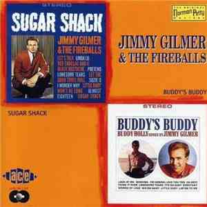 Jimmy Gilmer & The Fireballs / Jimmy Gilmer - Sugar Shack ● Buddy's Buddy