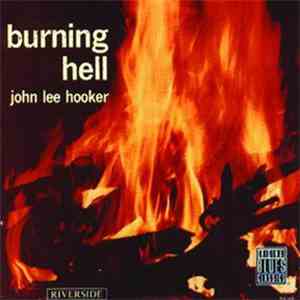 John Lee Hooker - Burning Hell