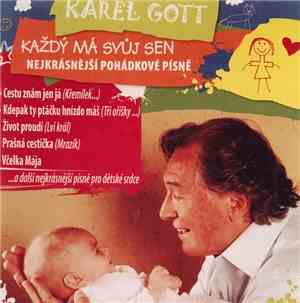 Karel Gott - Každý Má Svůj Sen (Nejkrásnější Pohádkové Písně)