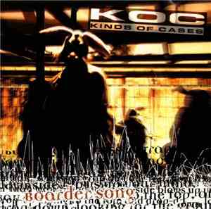 Kinds Of Cases - Boarder Song