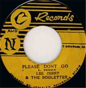 Lee Perry / The Soulettes / The Dynamites - Please Don't Go / By Saint Pete ...