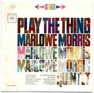 Marlowe Morris Quintet - Play The Thing