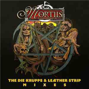 Mortiis - The Die Krupps & Leætherstrip Mixes