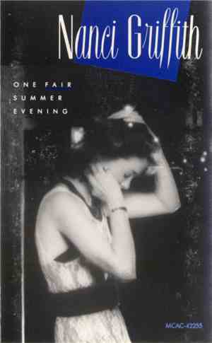 Nanci Griffith - One Fair Summer Evening
