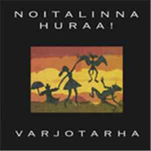Noitalinna Huraa! - Varjotarha