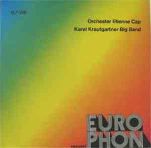 Orchester Etienne Cap / Karel Krautgartner Big Band - Orchester Etienne Cap ...