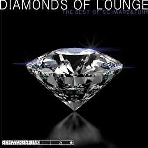 Schwarz & Funk - Diamonds Of Lounge