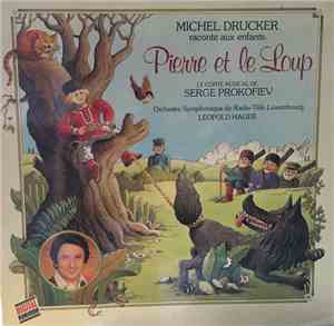 Sergei Prokofiev - Michel Drucker raconte aux enfants : Pierre et le Loup