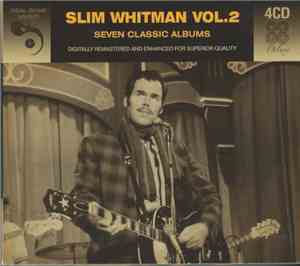 Slim Whitman - Slim Whitman Vol. 2 : Seven Classic Albums