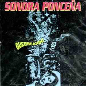 Sonora Ponceña - Guerreando