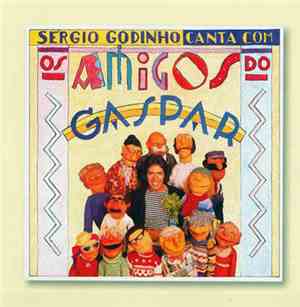 Sérgio Godinho - Sérgio Godinho Canta Com Os Amigos Do Gaspar