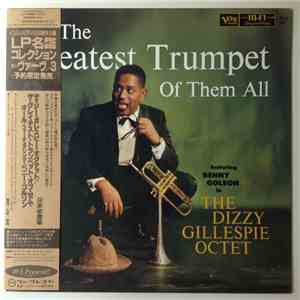 The Dizzy Gillespie Octet Featuring Benny Golson - The Greatest Trumpet Of  ...