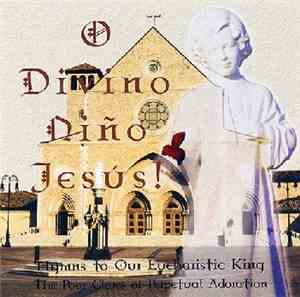 The Poor Clares Of Perpetual Adoration - O Divino Niño Jesús! - Hymns To Ou ...