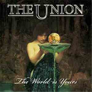The Union  - The World Is Yours