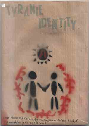 Tyranie identity - Tyranie identity