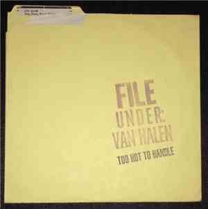 Van Halen - File Under: Van Halen - Too Hot To Handle