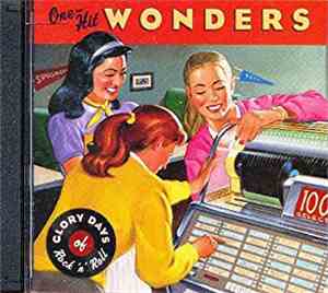 Various - Glory Days Of Rock 'N' Roll: One Hit Wonders