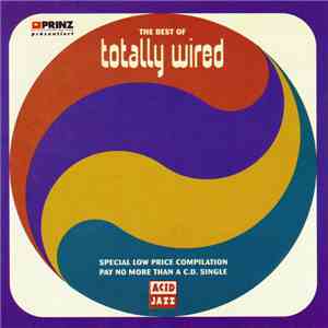 Various - The Best Of Totally Wired