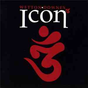 Wetton ♦ Downes - Icon 3