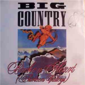 Big Country - Broken Heart (Thirteen Valleys)