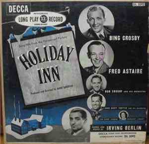 Bing Crosby And Fred Astaire - Holiday Inn (Song Hits From The Paramount Pi ...