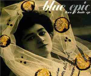 Blue Epic - Love & Hate EP