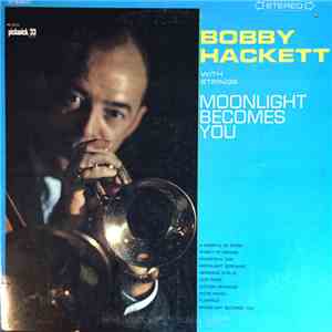 Bobby Hackett With Strings - Moonlight Becomes You