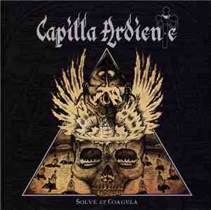 Capilla Ardiente - Solve Et Coagula