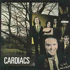 Cardiacs - On Land And In The Sea