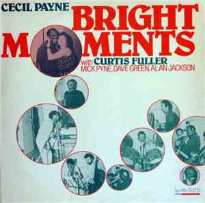 Cecil Payne - Bright Moments