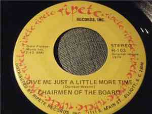 Chairmen Of The Board - Give Me Just A Little More Time / Everything's Tues ...
