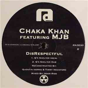 Chaka Khan Featuring MJB - Disrespectful