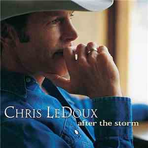 Chris LeDoux - After The Storm